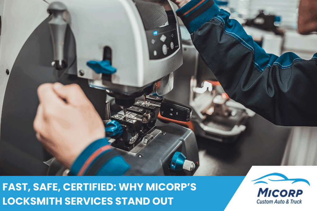 Fast, Safe, Certified: Why Micorp’s Locksmith Services Stand Out