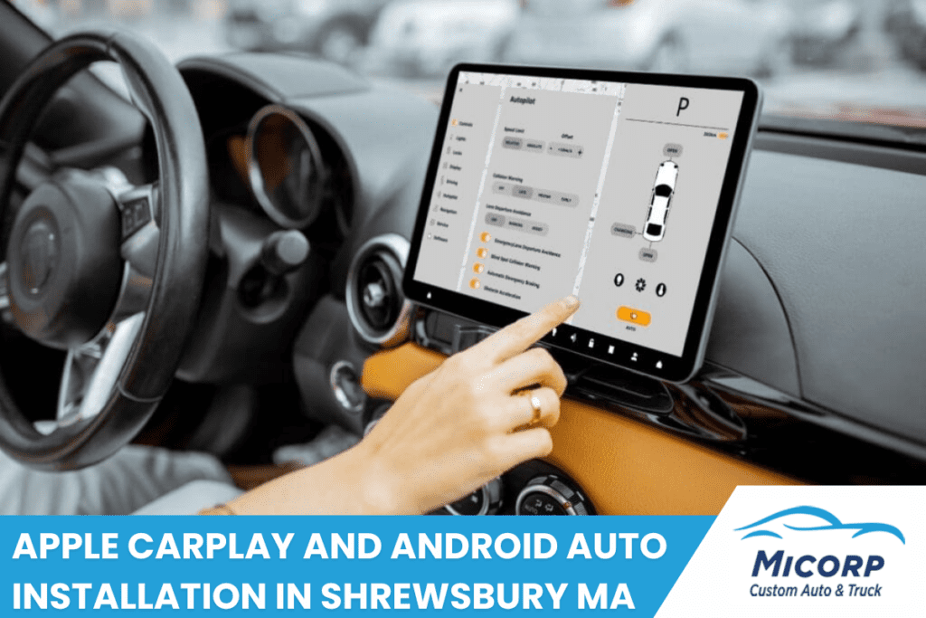 Apple CarPlay And Android Auto Installation In Shrewsbury MA